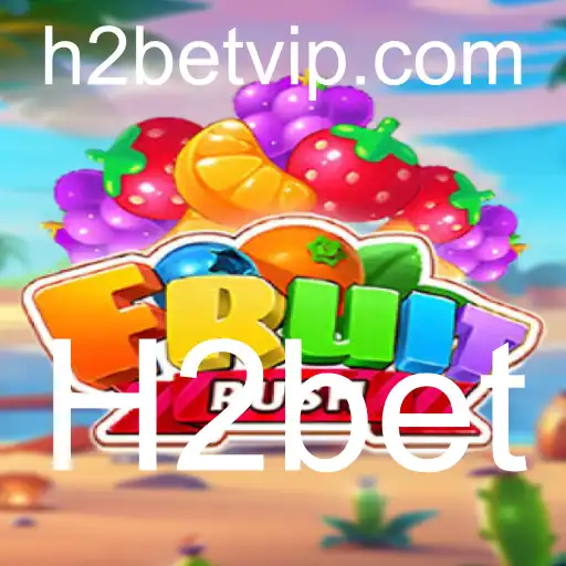 FruitRush: O Novo Fenômeno no Mundo dos Jogos com a H2bet