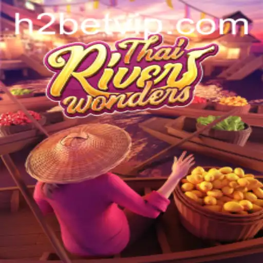 Explorando ThaiRiverWonders: A Nova Sensação do Entretenimento Digital